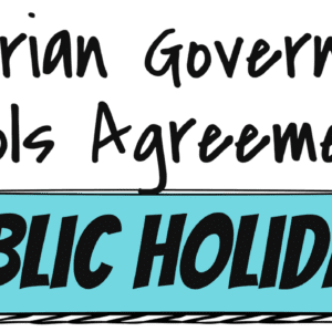 Victorian government schools agreement outlines public holidays for students and teachers.